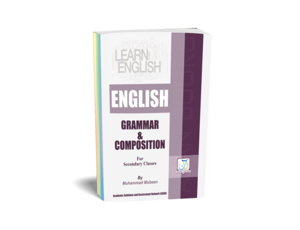 ENGLISH GRAMMAR & COMPOSITION English Grammar and Composition for Secondary Classes.