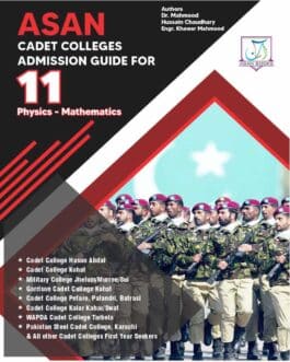 ASAN CADET COLLEGE ADMISSIONS GUIDE 1st Year Pre Medical – Engineering