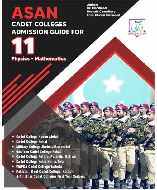 ASAN ADMISSION GUIDE FOR CADET COLLEGE 1st Year Phy Math