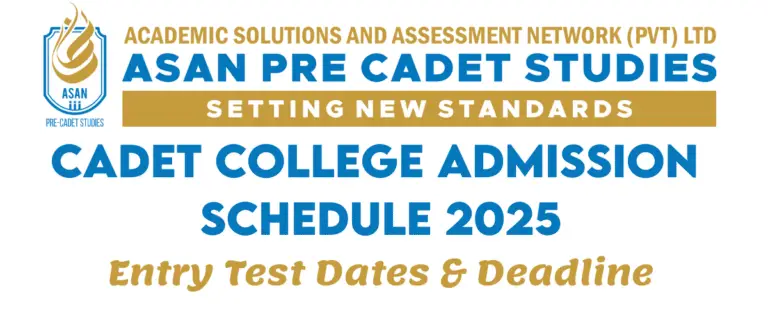 Read more about the article Cadet College Admission Schedule 2025 – Entry Test Dates & Deadlines